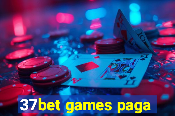 37bet games paga